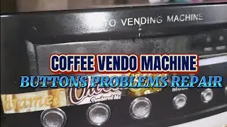 COFFEE VENDO MACHINE BUTTON'S PROBLEM REPAIR