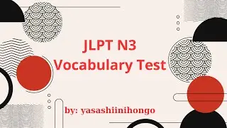JLPT N3 Vocabulary Test 5