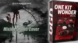 STRANGERS - Mala (Mix Drums Cover) w/ GGD OKW Brotal