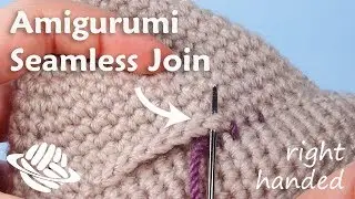 Amigurumi Seamless Join (right-handed version)