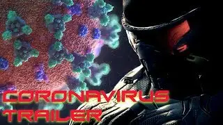 Crysis 4: Coronavirus Outbreak | COVID-19 vs the World