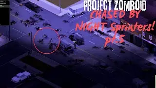 CHASED by Night Sprinters in Project Zomboid!