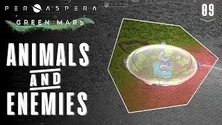 ANIMALS and ENEMIES on MARS! (EP 09) Per Aspera Green Mars