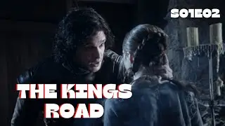 The kingsRoad. - Game of Thrones Rewatch S01E02