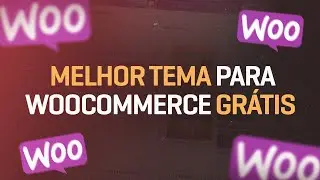 Melhor Tema Gratuito para Loja Virtual WooCommerce