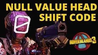 Null Value Head Shift Code for Borderlands 3
