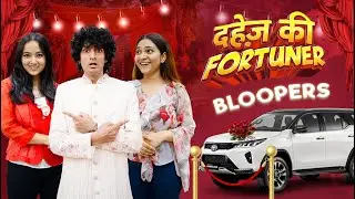 Dahej Ki Fortuner | Bloopers (BTS) | Ankush Kasana