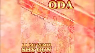 Oda - Shy Gun (DJ Cat Remix)
