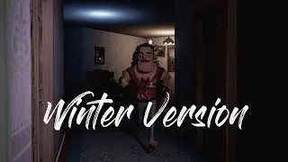 Hello Neighbor Prototype Fan Made (Classic Version) Winter Edition DOWNLOAD