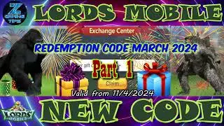 Lords mobile New Redeem 🎁🎁🎁 Code New | Redemption Code March 2024 - Part 1 | Lords Mobile 🎉
