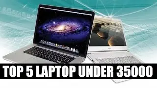 Top 5 Laptop Under 35000 (2017) | Best 5 Laptop Below 35000 (2017) | Laptop Under 35K (2017)