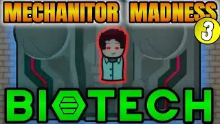 I put a Kids Brain into a Mechanoid.. || RimWorld Biotech Mechanitor Madness Ep3