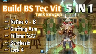 Toram Online | Build BS VIT 5 in 1 Bowgun Tank Lv.220