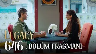 Emanet 646. Bölüm Fragmanı | Legacy Episode 646 Promo