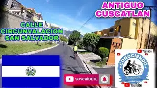 CALLE CIRCUNVALACION SAN SALVADOR Y ANTIGUO CUSCATLAN LA LIBERTAD.
