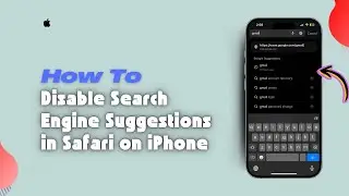 How to Disable Search Engine Suggestions in Safari on iPhone