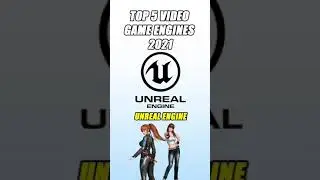 TOP 5 VIDEO GAME ENGINES 2021 