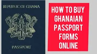 How to Buy Ghanaian Passport Forms Online @WODEMAYA @passportHelpline24 #passport