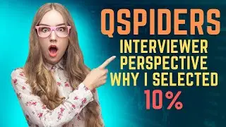 QSpiders Interviewer Perspective: Why I selected Only 10% Candidates