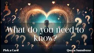 🔮What do you need to know about your love life?💕 | Pick a Card