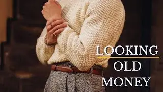 What is the Old money aesthetic? The BEST menswear trend!