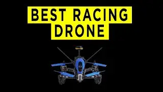 Best Racing Drones - 2022