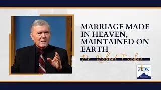 Marriage Made in Heaven, Maintained on Earth | Pr. Robert Tucker