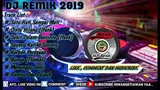 DJ REMIX SATU HATI SAMPAI MATI FULL BASS