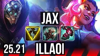 JAX vs ILLAOI (TOP) | 8 solo kills, 9/1/1, Godlike | EUW Master | 25.21