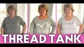 Thread Tank Reviews & Try On - Stories You Can Wear