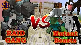 RAID GANG vs mutant Beasts | Minecraft Mobs Battle | Vanilla VS Mutant Beasts