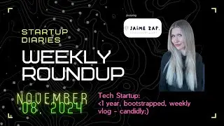 Ep.1: Weekly Roundup Vlog: Female Founder Tech Startup
