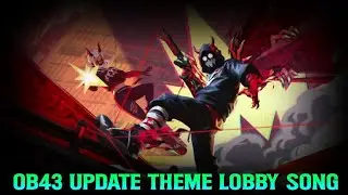 Garena Free Fire -: OB43 Update Theme Lobby Song