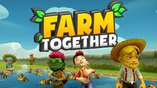 Farm Together - #1 - WE'RE FARMERS NOW!!! (4 Player Gameplay)