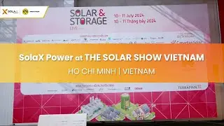 SolaX Power at The Solar Show Vietnam