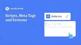 Locofy.ai | Scripts, Meta Tags, Favicons [Guide]