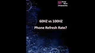 60hz vs 100hz Phone Refresh Rate?