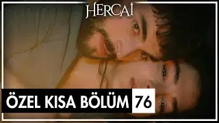 Hercai Özel Kısa Bölümler | 76. Bölüm
