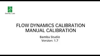 Manual Calibration | Bambu Lab Studio V1.7