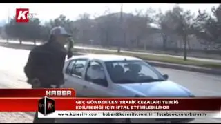 Geç Gönderilen Trafik Cezaları Tebliğ Edilmediği İçin İptal Ettirilebiliyor
