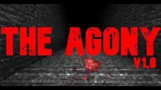 PLAYING A HORROR MAP || The Agony