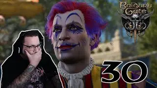 The Circus is in town! |Baldurs Gate 3| Pt 30