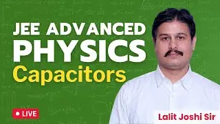 JEE Advanced Physics, Capacitors
