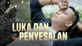 LUKA DAN PENYESALAN - Andra Respati (Official Music Video)