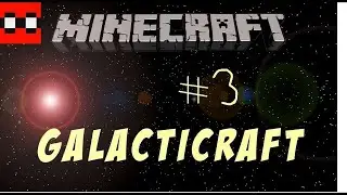 Galacticraft #3