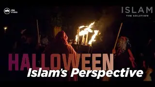 Islam The Solution | Halloween