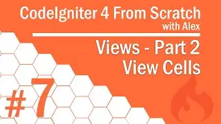 CodeIgniter 4 from Scratch - #7 - Views | View Cells | Part 2/3