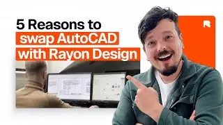 5 Reasons to Swap AutoCAD for Rayon NOW (Work Faster)
