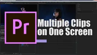 Multiple Videos In One Screen Adobe Premiere Pro CC
