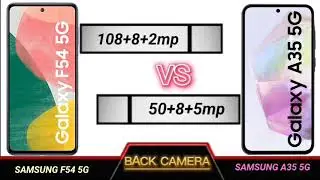samsung f54 5g vs samsung a35 5g full comparison.